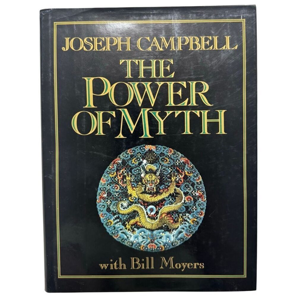 The Power of Myth by Joseph Campbell With Bill Moyers First Edition 1988 HB DJ